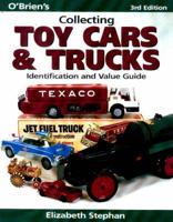 O'Brien's Collecting Toy Cars & Trucks