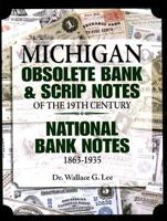 Michigan Obsolete Bank & Scrip Notes of the 19th Century