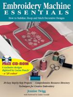 Embroidery Machine Essentials. How to Stabilize, Hoop and Stitch Decorative Designs