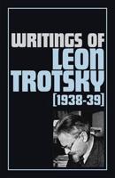Writings of Leon Trotsky (1938-39)