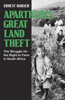 Apartheid's Great Land Theft