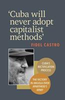 Cuba Will Never Adopt Capitalist Methods