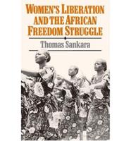 Women's Liberation and the African Freedom Struggle