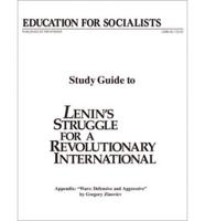 Study Guide to "Lenin's Struggle for a Revolutionary International"