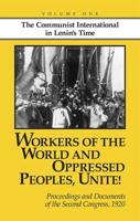 Workers of the World and Oppressed Peoples, Unite! Vol. 1