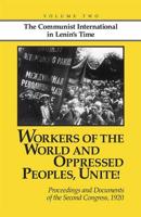 Workers of the World and Oppressed Peoples, Unite! Vol. 2