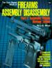 The Gun Digest Book of Firearms Assembly-Disassemby. Pt.1 Automatic Pistols
