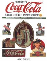 Petretti's Coca-Cola Collectibles Price Guide