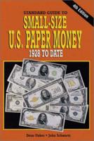 Standard Catalog of Small-Size U.S. Paper Money