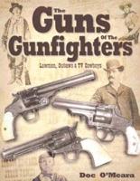 The Guns of the Gunfighters