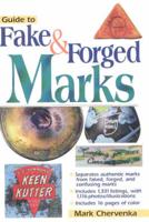 Antique Trader Guide to Fake & Forged Marks