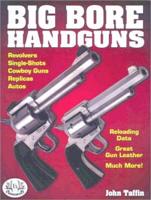 Big Bore Handguns