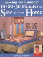 10-20-30 Minutes to Sew for Your Home