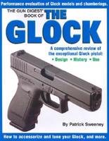 The Gun Digest Book of the Glock