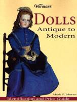 Warman's Dolls, Antique to Modern