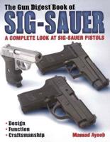Gun Digest Book of Sig-Sauer