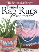 Twined Rag Rugs & More