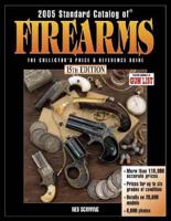 2005 Standard Catalog of Firearms