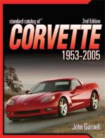 Standard Catalog of Corvette, 1953-2005