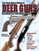 The Gun Digest Book of Deer Guns