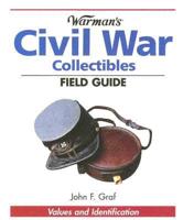 Warman's Civil War Collectibles Field Guide