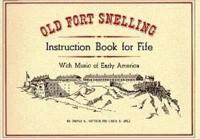 Old Fort Snelling Instruction Book for Fife
