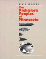 The Prehistoric Peoples of Minnesota