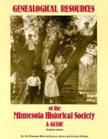 Genealogical Resources of the Minnesota Historical Society
