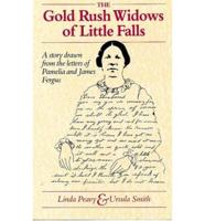 The Gold Rush Widows of Little Falls