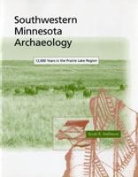 Southwestern Minnesota Archaeology