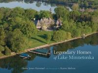 Legendary Homes of Lake Minnetonka