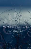 My Mother Is Now Earth