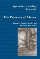 Approaches to Teaching Lafayette's the Princess of Clèves