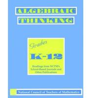Algebraic Thinking, Grades K-12