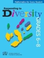 Mathematics for Every Student. Responding to Diversity, Grades 6-8