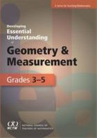 Developing Essential Understanding of Geometry and Measurement for Teaching Mathematics in Grades 3-5