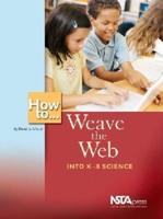 How to Weave the Web Into K-8 Science