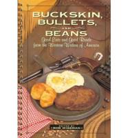 Buckskin, Bullets, and Beans