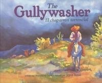 The Gullywasher / El Chaparron Torencial