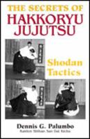 The Secrets of Hakkoryu Jujutsu