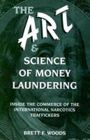 The Art & Science of Money Laundering