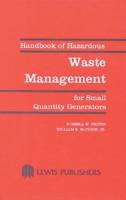 Handbook of Hazardous Waste Management for Small Quantity Generators