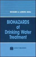 Biohazards of Drinking Water Treatment