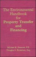 The Environmental Handbook for Property Transfer and Financing