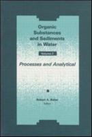 Organic Substances and Sediments in Water, Volume II
