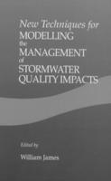 New Techniques for Modelling the Management of Stormwater Quality Impacts