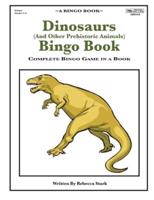 Dinosaurs (And Other Prehistoric Animals) Bingo Book