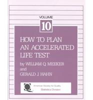 How to Plan an Accelerated Life Test