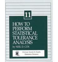 How to Perform Statistical Tolerance Analysis