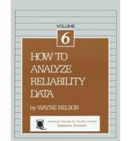 How to Analyze Reliability Data